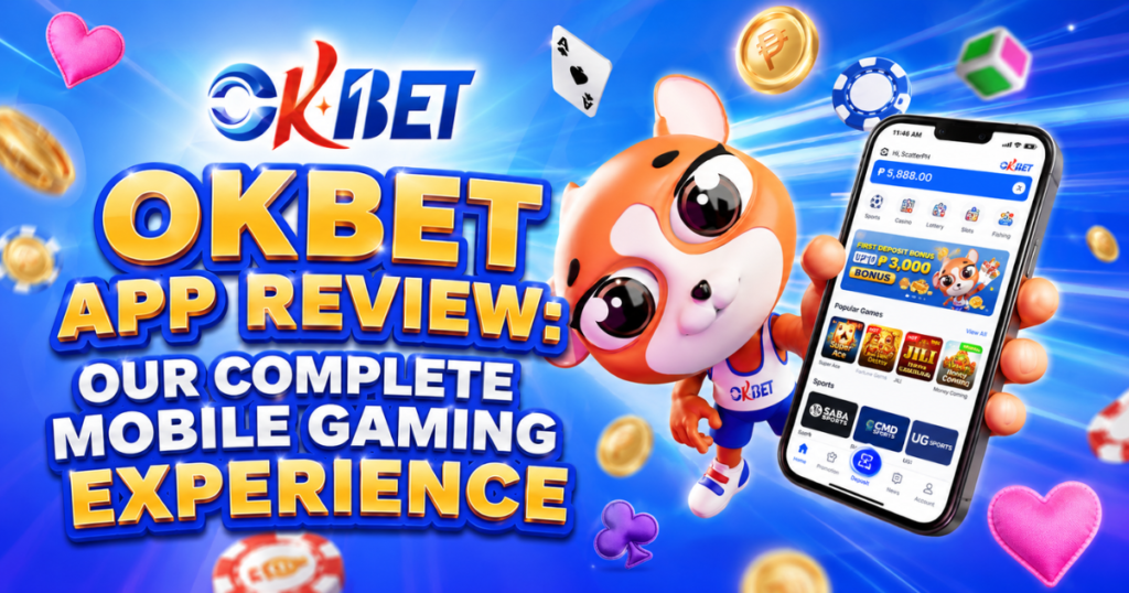 OKBet App Review Our Complete Mobile Gaming Experience